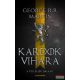 George R. R. Martin - Kardok vihara - A tűz és jég dala III.