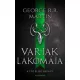 George R. R. Martin - Varjak lakomája - A tűz és jég dala IV.