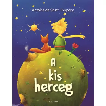 Antoine de Saint-Exupéry - A kis herceg