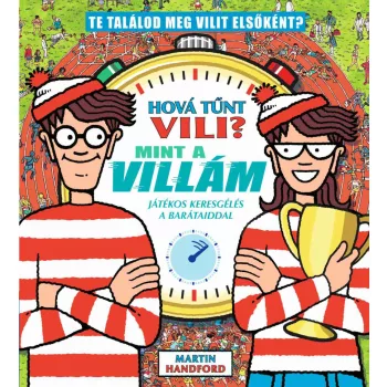 Martin Hanford - Hová tűnt Vili? Mint a villám