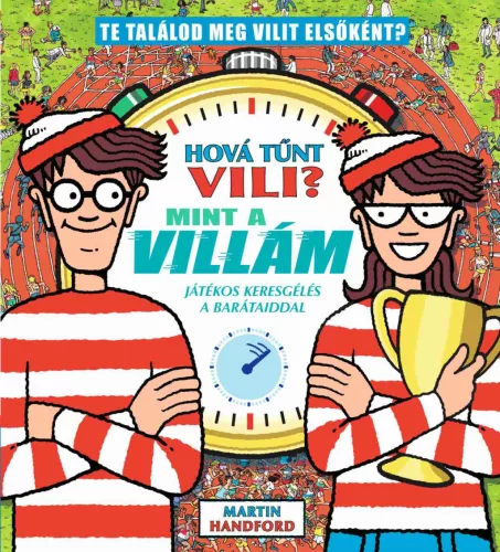 Martin Hanford - Hová tűnt Vili? Mint a villám