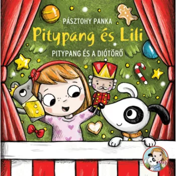 Pásztohy Panka - Pitypang és a Diótörő