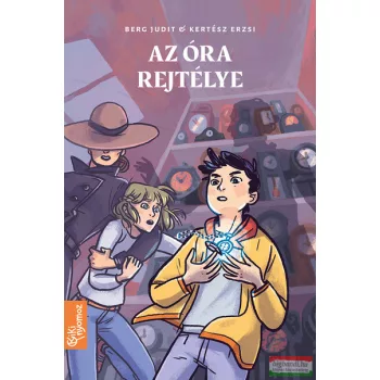 Berg Judit-Kertész Erzsi - Az óra rejtélye