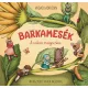 Vadadi Adrienn - Barkamesék - A csíkos magocska