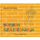 Marék Veronika - Boribon születésnapja 