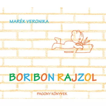 Marék Veronika - Boribon rajzol