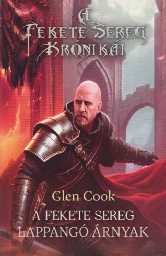 Glen Cook - A Fekete Sereg - Lappangó árnyak