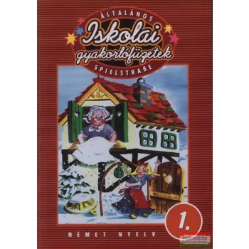  Általános iskolai gyakorlófüzetek - Spielstraße - Német nyelv 1.