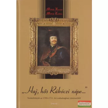   Mitták Ferenc, Mitták Zoltán - "Haj, hős Rákóczi népe..."