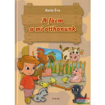 Barta Éva - A farm a mi otthonunk