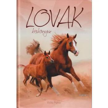 Vida Péter - Lovak kiskönyve