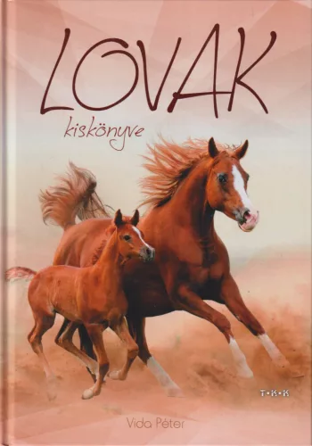Vida Péter - Lovak kiskönyve