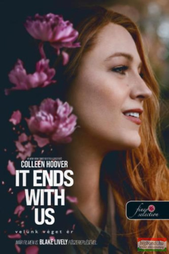 Colleen Hoover - It Ends With Us - Velünk véget ér 