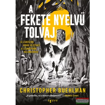 Christopher Buehlman - A fekete nyelvű tolvaj