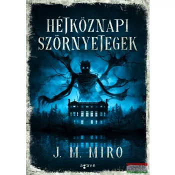 J.M. Miro - Hétköznapi szörnyetegek