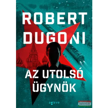 Robert Dugoni - Az utolsó ügynök