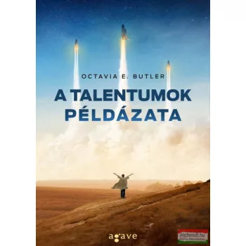 Octavia E. Butler - A talentumok példázata