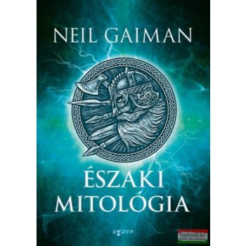 Neil Gaiman - Északi mitológia
