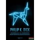 Philip K. Dick - Álmodnak-e az androidok elektronikus bárányokkal? 