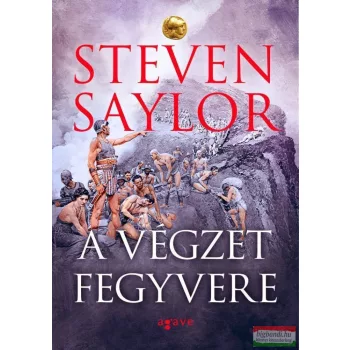 Steven Saylor - A végzet fegyvere