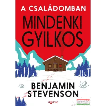 Benjamin Stevenson - A családomban mindenki gyilkos