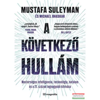 Michael Bhaskar, Mustafa Suleyman - A következő hullám