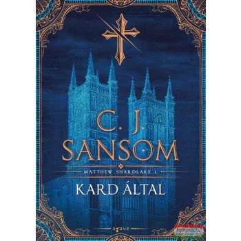 C. J. Sansom - Kard által