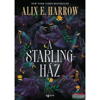 Alix E. Harrow - A Starling-ház