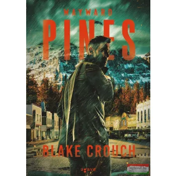 Blake Crouch - Wayward Pines