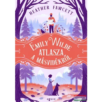 Heather Fawcett - Emily Wilde atlasza a Másvidékről