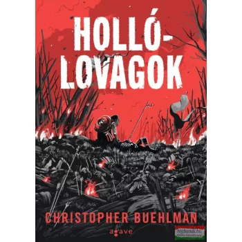 Christopher Buehlman - Hollólovagok