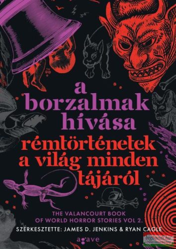 A borzalmak hívása - Rémtörténetek a világ minden tájáról