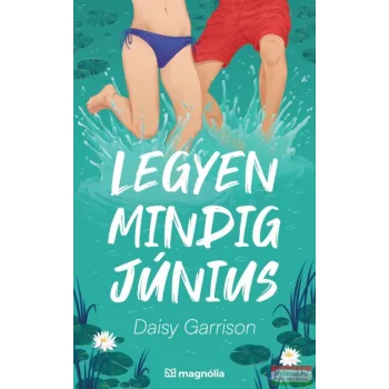 Daisy Garrison - Legyen mindig június