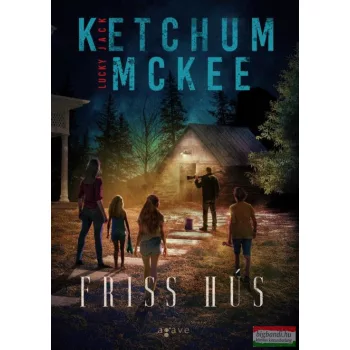Jack Ketchum , Lucky McKee - Friss hús