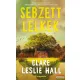 Clare Leslie Hall - Sebzett lelkek