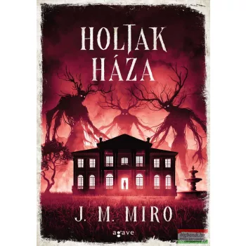 J. M. Miro - Holtak háza