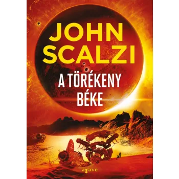 John Scalzi - A törékeny béke
