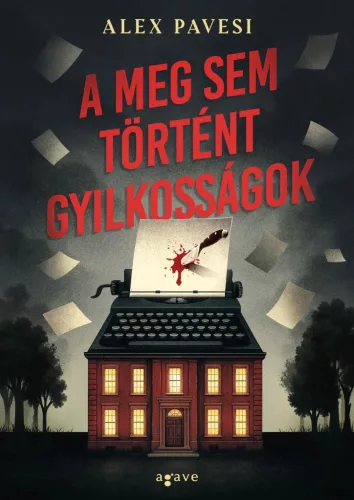 Alex Pavesi - A meg sem történt gyilkosságok