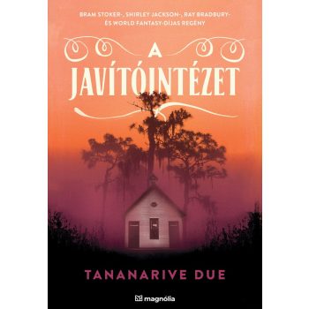 Tananarive Due - A javítóintézet