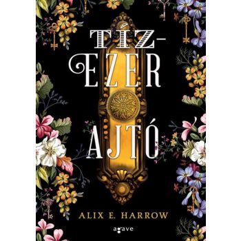Alix E. Harrow - Tízezer ajtó