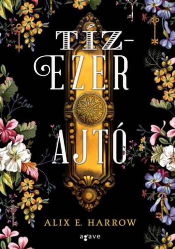 Alix E. Harrow - Tízezer ajtó