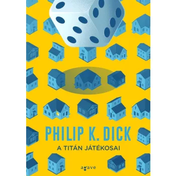 Philip K. Dick - A Titán játékosai