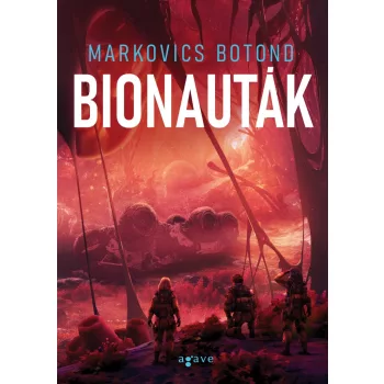 Markovics Botond (Brandon Hackett) - Bionauták
