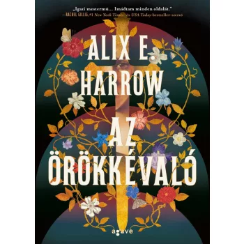 Alix E. Harrow - Az örökkévaló