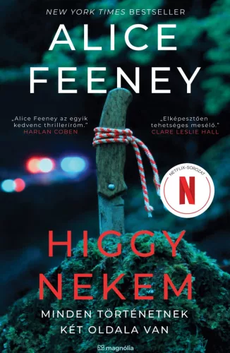Alice Feeney - Higgy nekem