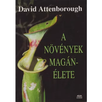 David Attenborough - A növények magánélete