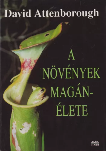 David Attenborough - A növények magánélete