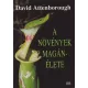 David Attenborough - A növények magánélete
