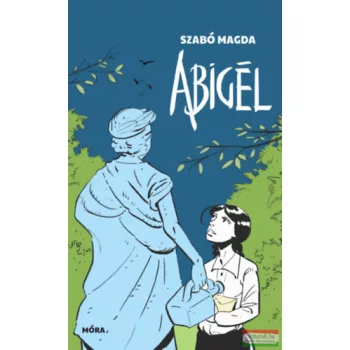 Szabó Magda - Abigél