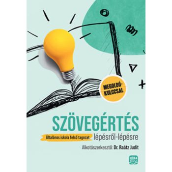   Szövegértés lépésről-lépésre - Általános iskola felső tagozat - megoldókulccsal